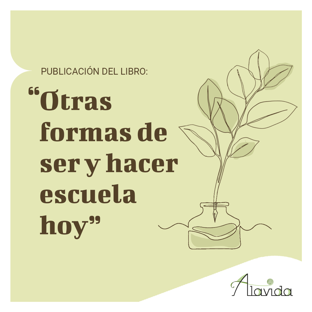 alavida_blog_libro otras formas de ser y hacer escuela hoy Alavida, Renovación pedagógica, Centro numero 1 en España, otras formas de ser hacer escuela hoy, Beatriz Aguilera, Javier Pericacho