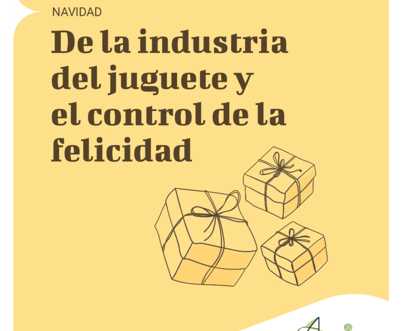 alavida, navidad, industria del juguete, control de la felicidad