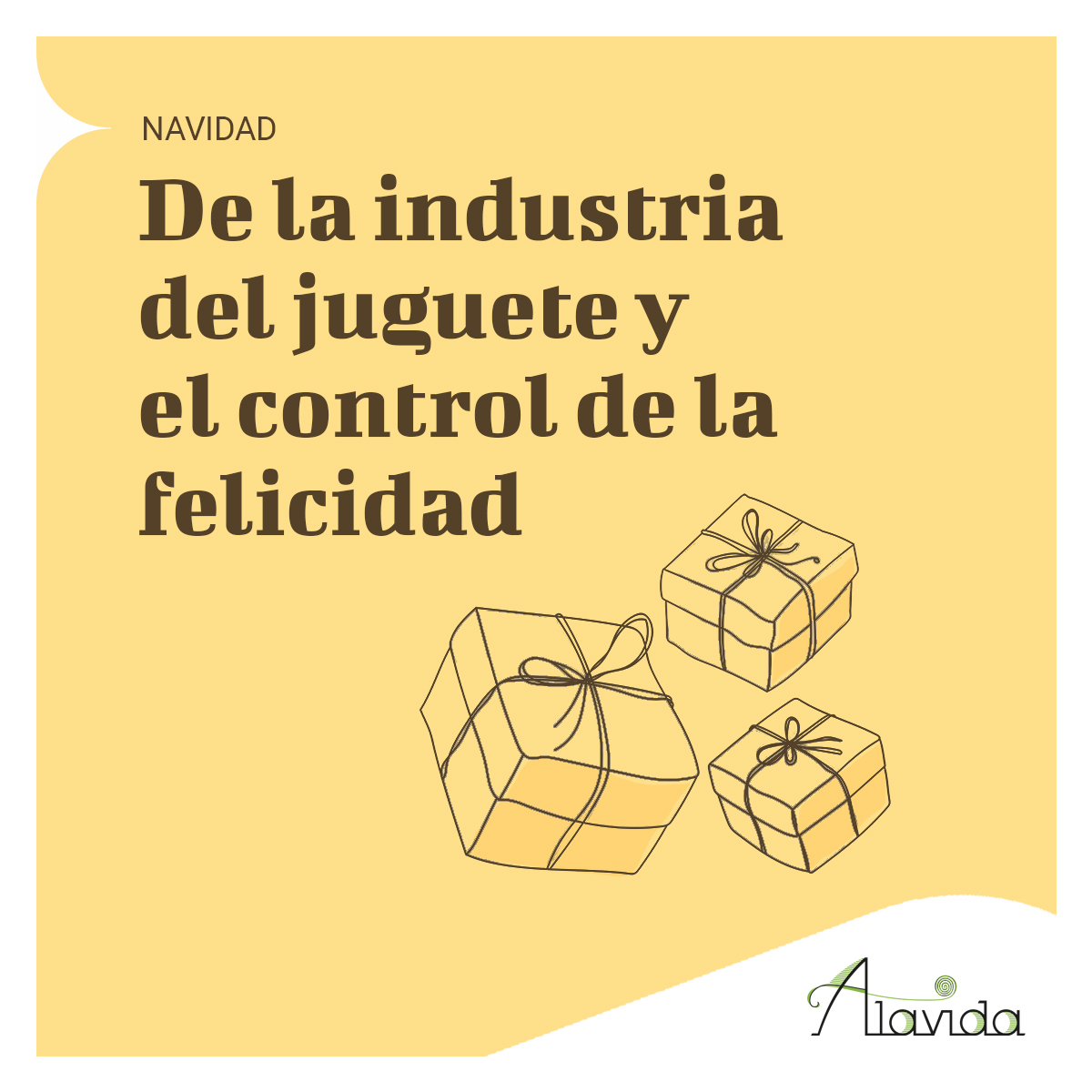 alavida, navidad, industria del juguete, control de la felicidad